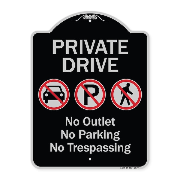 Designer Series-Private Drive No Outlet No Parking And No Trespassing, 24" x 18", BS-1824-9930